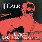 J.J. Cale - J.J. Cale - Live on KMF, San Francisco '2015