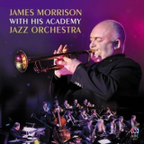 James Morrison With His Academy - Jazz Orchestra '2016