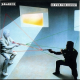 Balance - In For The Count '1982
