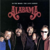 Alabama - In The Mood: The Love Songs '2003