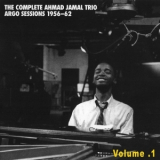 Ahmad Jamal - Complete Ahmad Jamal Trio Argo Sessions Vol.1 1956-1962 '2018