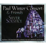 Paul Winter Consort & Friends - Silver Solstice '2005