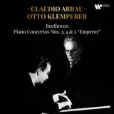 Claudio Arrau, Otto Klemperer - Beethoven: Piano Concertos Nos. 3, 4 & 5  '2023
