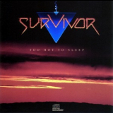 Survivor - Too Hot To Sleep '1988