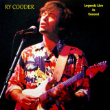 Ry Cooder - Legends Live in Concert (Live in Denver, CO, May 20, 1974) '2019