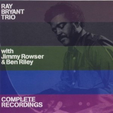 Ray Bryant Trio - Complete Recordings '2006