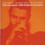 Chet Baker Quartet - The Complete 1955 Holland Concerts '2006