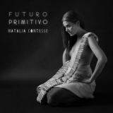 Natalia Contesse - FUTURO PRIMITIVO '2024