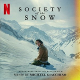 Michael Giacchino - Society of the Snow (Soundtrack from the Netflix Film) '2023