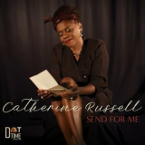 Catherine Russell - Send For Me '2022
