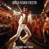 Saturday Night Boogie - Disco Fever Fiesta '2024