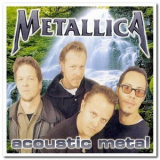 Metallica - Acoustic Metal '1998