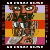 Chris Brown - Go Crazy (Remix) '2021