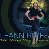 LeAnn Rimes - What I Cannot Change '2008