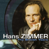 Hans Zimmer - Hans Zimmer - The British Years '2005