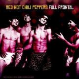 Red Hot Chili Peppers - Full Frontal (Live 1994) '2022