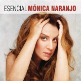 Monica Naranjo - Esencial Monica Naranjo '2013
