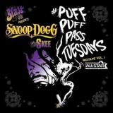 Snoop Dogg - Puff Puff Pass Tuesdays Mixtape Vol. I '2011