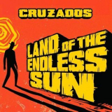 Cruzados - Land Of The Endless Sun '2023