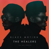 Black Motion - The Healers: The Last Chapter '2020