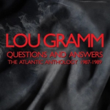 Lou Gramm - Questions And Answers The Atlantic Anthology 1987-1989 '2021