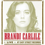 Brandi Carlile - Live At Easy Street Records '2009