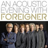 Foreigner - An Acoustic Evening With Foreigner '2014