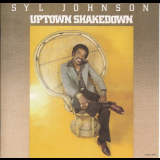 Syl Johnson - Uptown Shakedown '1979