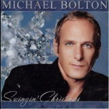 Michael Bolton - Swingin' Christmas '2006