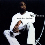 Will Downing - All The Man You Need '2000
