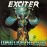 Exciter - Long Live The Loud '1985