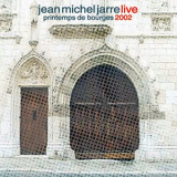 Jean-Michel Jarre - Live Printemps De Bourges 2002 '2006