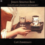 Johann Sebastian Bach - Concerts Avec Plusieurs Instruments (cafй Zimmermann) '2001
