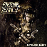 Eternal Legacy - Lifeless Alive '2009