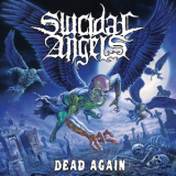 Suicidal Angels - Dead Again '2010