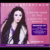 Sarah Brightman - A Whinter Shade Of Pale / A Question Of Honour '2001