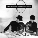 Pet Shop Boys - Left To My Own Devices '1988