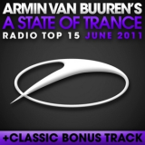 Armin Van Buuren - A State Of Trance Radio Top 15 - June 2011 '2011