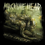 Machine Head - Unto The Locust '2011