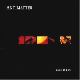Antimatter - Live @ K13 '2003