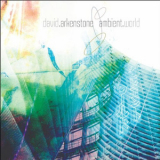 David Arkenstone - Ambient World (CD1) '2011