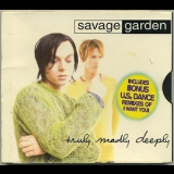 Savage Garden - Truly Madly Deeply '1997