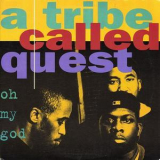 A Tribe Called Quest - Oh My God '1994