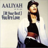 Aaliyah - At Your Best (you Are Love) '1994