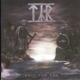 Tyr - Eric The Red '2006