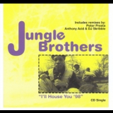 Jungle Brothers - I'll House You '1998
