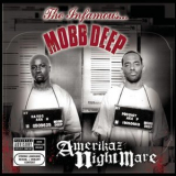 Mobb Deep - Amerikaz Nightmare '2004