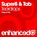 Super8 & Tab - Teardrops '2013