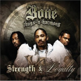 Bone Thugs-n-harmony - Strength & Loyalty '2007