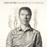 Josh Ritter - The Beast In Its Tracks '2013